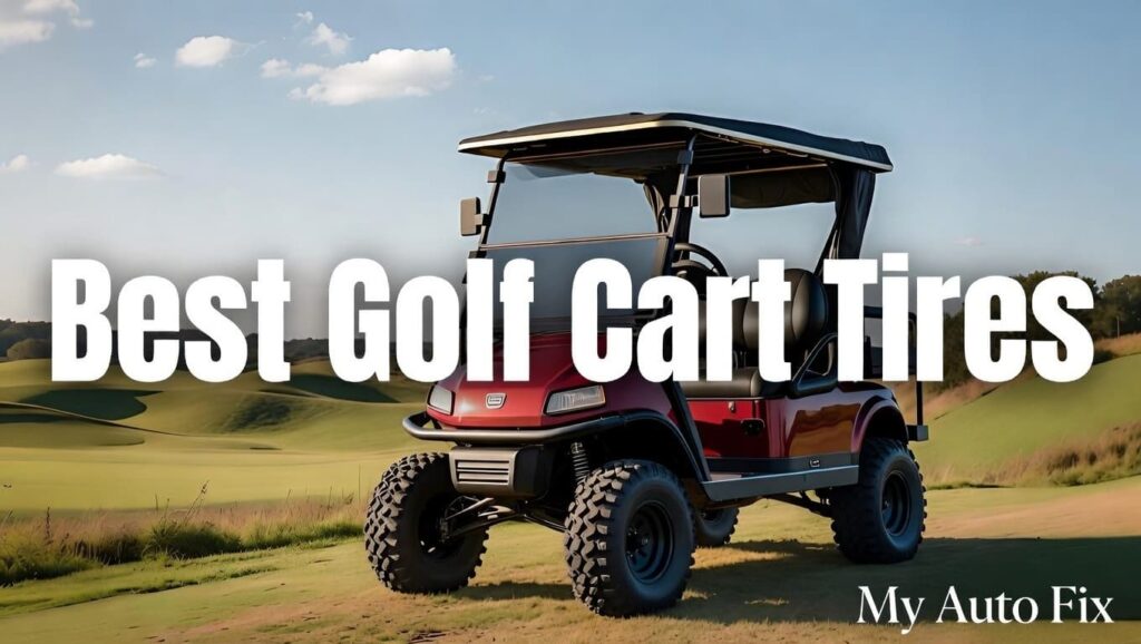 Red lifted golf cart equipped with aggressive all-terrain tires driving on a beautiful golf course fairway, featured in the Best Golf Cart Tires 2026 buyer’s guide by My Auto Fix