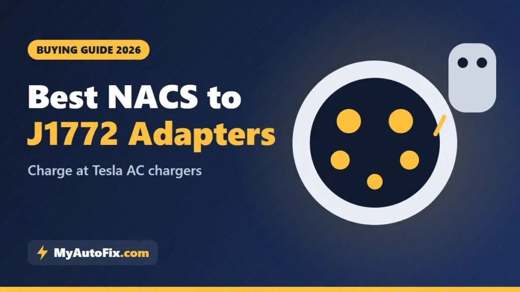 Best NACS To J1772 Adapters buying guide cover – My Auto Fix