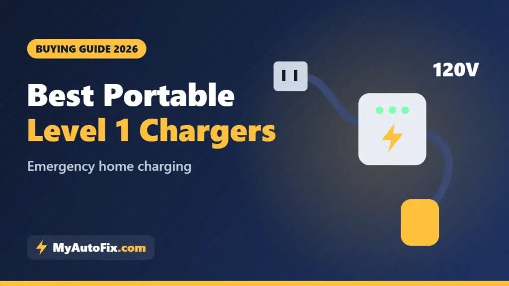 Best Portable Level 1 EV Chargers buying guide cover – My Auto Fix